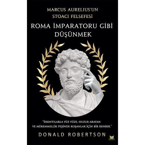 Roma İmparatoru Gibi
düşünmek -
