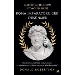 Roma İmparatoru Gibi
düşünmek -