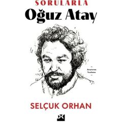 Sorularla Oğuz Atay