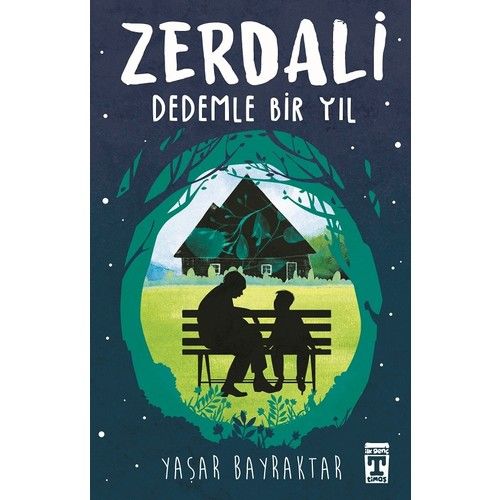 Zerdali Dedemle Bir Yıl – Yaşar Bayraktar