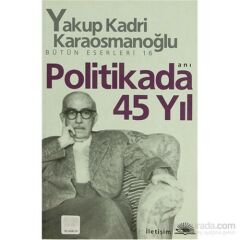 Politikada 45 Yıl