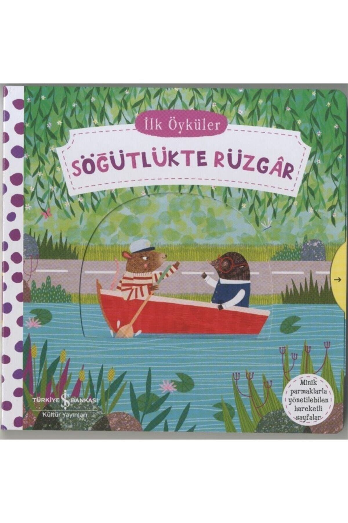 İlk Öyküler - Hareketli Söğütlükte Rüzgar