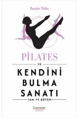 Pilates Ve Kendini Bulma Sanatı