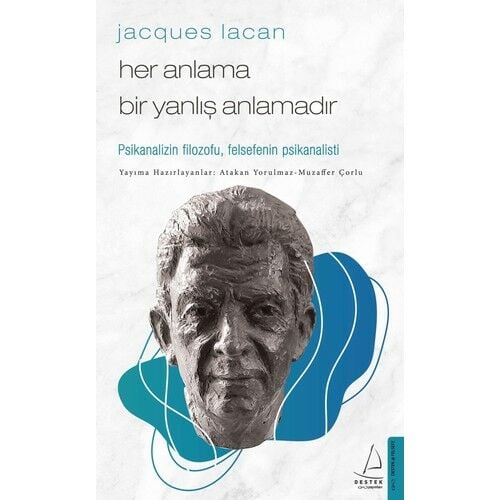 Her Anlama Bir Yanlış Anlamadır- Jacgues Lacan