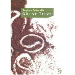 Gül Ve Telve- S.Erözçelik