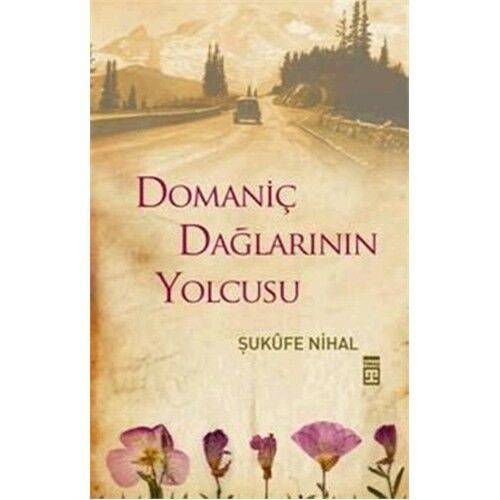 Domaniç Dağlarının Yolcusu - Ş.Nihal