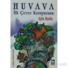 Huvava İlk Çevre Koruyucusu