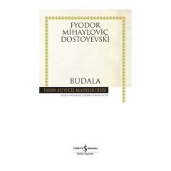 Budala - Fyodor Mihailoviç Dostoyevski