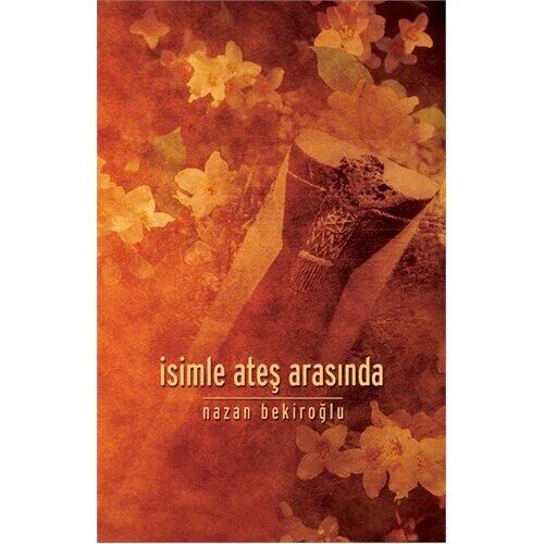 İsimle Ateş Arasında