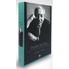 Tarık Buğra ( İtaatsiz Bir Taşralının Entelektüel Portresi )