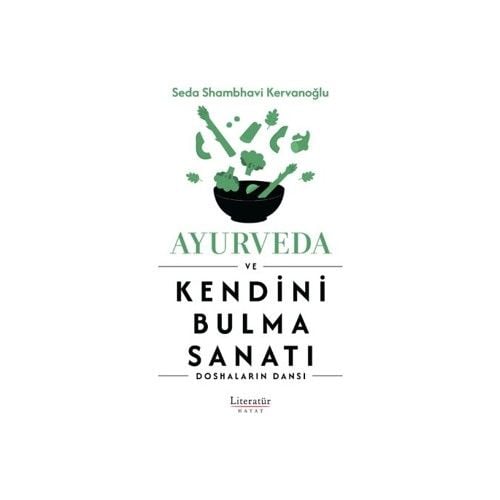 Ayurveda Ve Kendini Bulma Sanatı