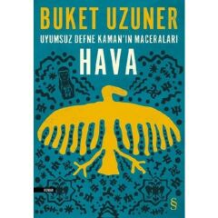 Uyumsuz Defne Kamanın Maceraları Hava