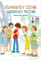 Bilmecenin İzinde Maceranın Peşinde