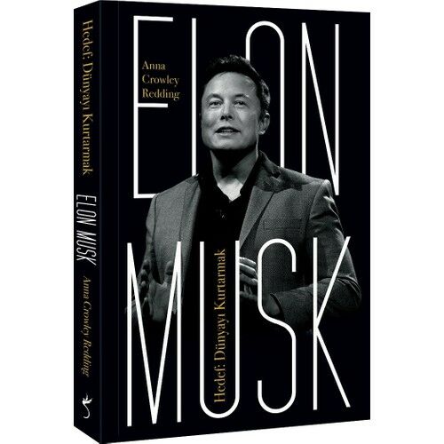 Elon Musk Hedef Dünyayı Kurtarmak