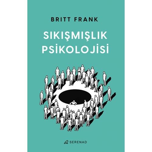 Sıkışmışlık Psikolojisi