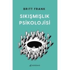 Sıkışmışlık Psikolojisi