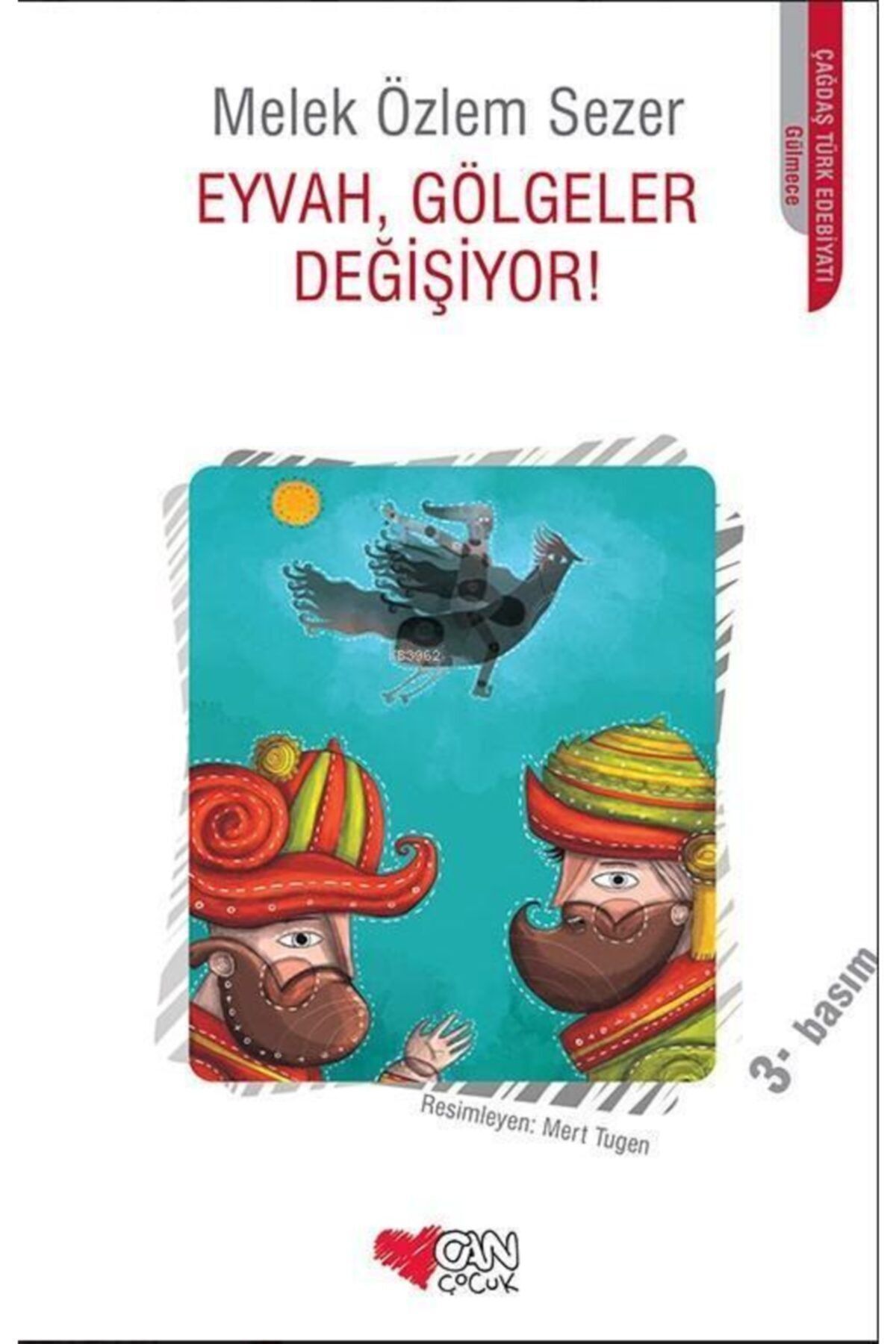 Eyvah Gölgeler Değişiyor