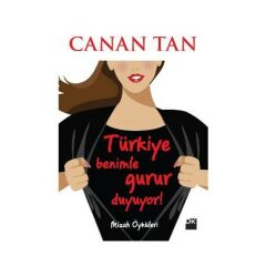 Türkiye Benimle Gurur Duyuyor