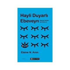 Hayli Duyarlı Ebeveyn