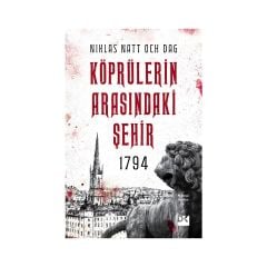 1794 Köprülerin Arasındaki Şehir