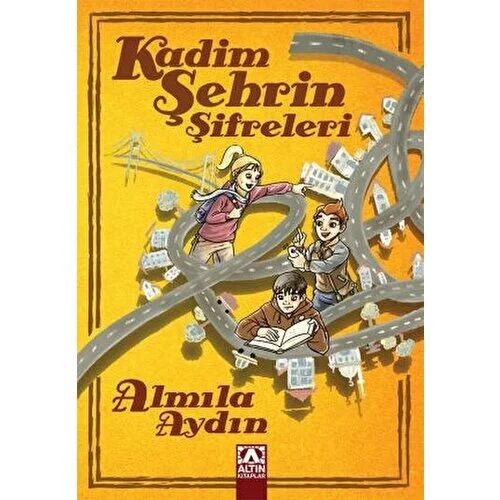 Kadim Şehrin Şifreleri - Almila Aydın