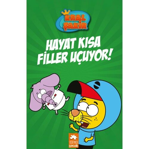 Kral Şakir 4 Hayat Kısa Filler Uçuyor