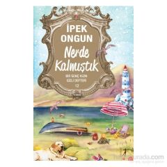 Nerde Kalmıştık
