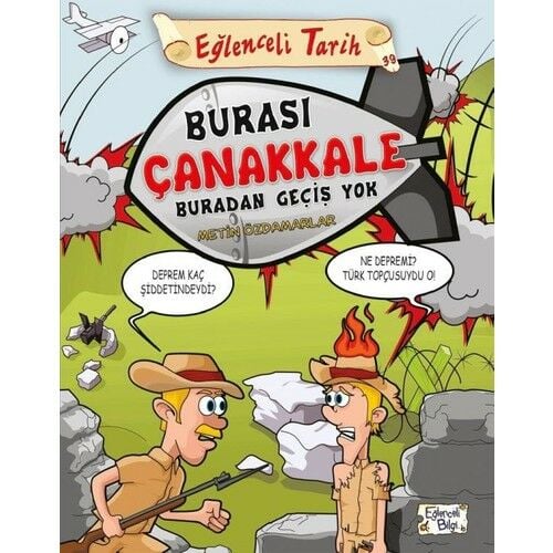 Eğlenceli Tarih Burası Çanakkale