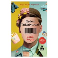 Neden Tüketiyoruz