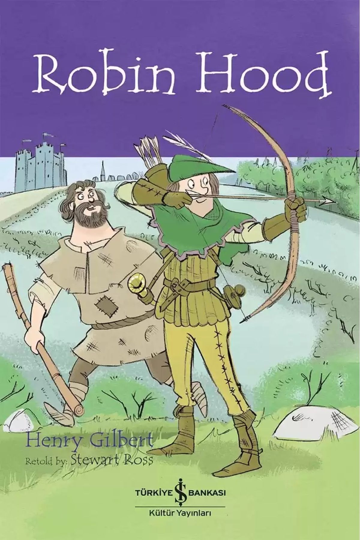 Robin Hood - Children’s Classic Ingilizce Kitap - Henry Gilbert