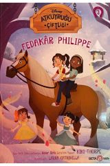 Disney Atkuyruğu Çiftliği Cilt - 3 Fedakar Philippe