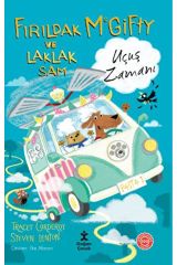 Fırıldak Mcgıfty ve Laklak Sam - Uçuş Zamanı - Tracey Corderoy