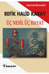 Üç Nesil Üç Hayat - Gençler İçin
