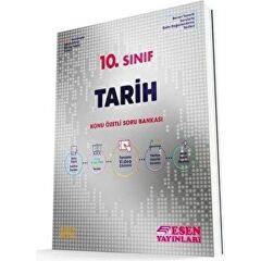Esen Yayınları 10. Sınıf Tarih Konu Özetli Soru Bankası