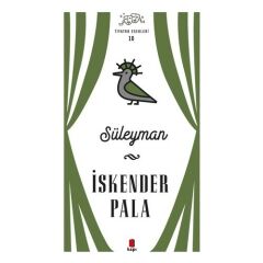 Süleyman Ciltli Tiyatro Eserleri 10/i.Pala/kapı