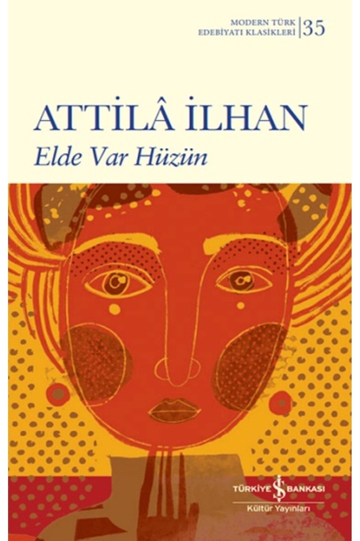 Elde Var Hüzün (sert Kapak ) (modern T.E.K)
