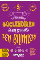Ankara Yayıncılık 5. Sınıf Güçlendiren Fen Bilimleri Soru Bankası
