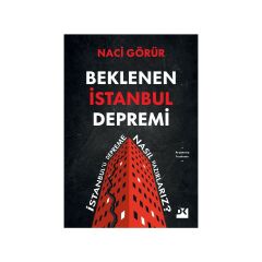 Beklenen İstanbul Depremi / İstanbul’u Depreme Nasıl Hazırlarız? - Naci Görür