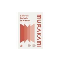 Şehir ve Belirsiz Duvarları - Haruki Murakami