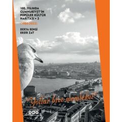 100. Yılında Cumhuriyet'in Popüler Kültür Haritası 3 (1980-2023) - Yollar Bize Memleket