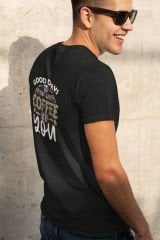 Good Days Start with Coffee Siyah T-Shirt