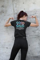 Good Things Happen Over Coffee Siyah T-Shirt
