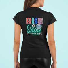 Rise and Shine Siyah T-Shirt