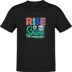 Rise and Shine Siyah T-Shirt