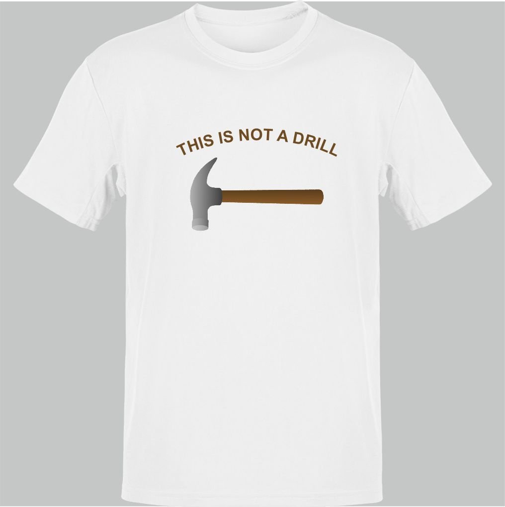 This Is Not a Drill Beyaz T-Shirt