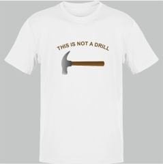 This Is Not a Drill Beyaz T-Shirt