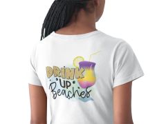Drink Up Beaches Beyaz T-Shirt
