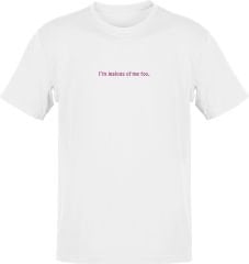 I am Jealous of Me Beyaz T-Shirt