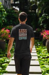 Less is More Unless its Coffee Siyah T-Shirt