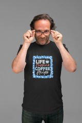 Life Happens Coffee Helps Siyah T-Shirt